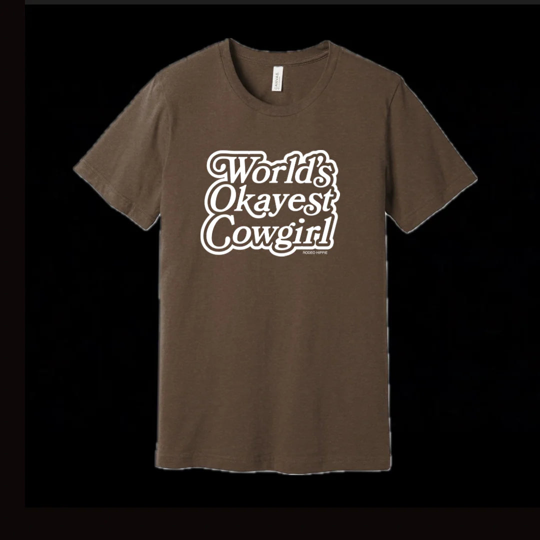 Worlds Okayest Cowgirl Tee