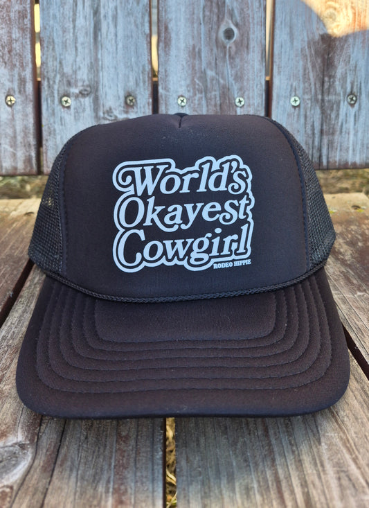 World's Okayest Cowgirl Trucker Hat